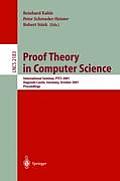 Proof Theory in Computer Science: International Seminar, Ptcs 2001 Dagstuhl Castle, Germany, October 7-12, 2001. Proceedings