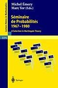 S?minaire de Probabilit?s 1967-1980: A Selection in Martingale Theory