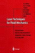Laser Techniques for Fluid Mechanics: Selected Papers from the 10th International Symposium Lisbon, Portugal July 10-13, 2000