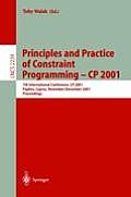 Principles and Practice of Constraint Programming - Cp 2001: 7th International Conference, Cp 2001, Paphos, Cyprus, November 26 - December 1, 2001, Pr