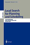 Local Search for Planning and Scheduling: Ecai 2000 Workshop, Berlin, Germany, August 21, 2000. Revised Papers