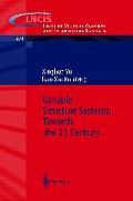 Variable Structure Systems: Towards the 21st Century