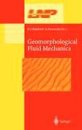 Geomorphological Fluid Mechanics