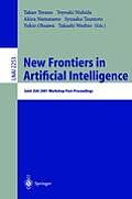 New Frontiers in Artificial Intelligence: Joint Jsai 2001 Workshop Post-Proceedings