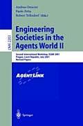 Engineering Societies in the Agents World II: Second International Workshop, Esaw 2001, Prague, Czech Republic, July 7, 2001, Revised Papers