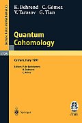 Quantum Cohomology: Lectures Given at the C.I.M.E. Summer School Held in Cetraro, Italy, June 30 - July 8, 1997