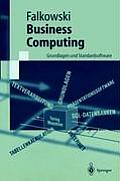 Business Computing: Grundlagen Und Standardsoftware