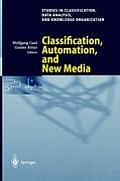 Classification, Automation, and New Media: Proceedings of the 24th Annual Conference of the Gesellschaft F?r Klassifikation E.V., University of Passau