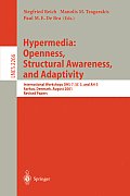 Hypermedia: Openness, Structural Awareness, and Adaptivity: International Workshops Ohs-7, Sc-3, and Ah-3, Aarhus, Denmark, August 14-18, 2001. Revise