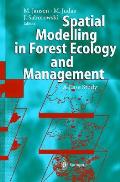 Spatial Modelling in Forest Ecology and Management: A Case Study