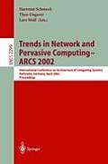 Trends in Network and Pervasive Computing - Arcs 2002: International Conference on Architecture of Computing Systems, Karlsruhe, Germany, April 8-12,