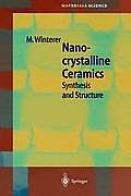 Nanocrystalline Ceramics: Synthesis and Structure