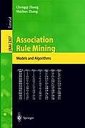 Association Rule Mining: Models and Algorithms