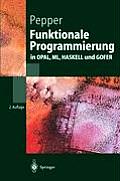 Funktionale Programmierung: In Opal, ML, Haskell Und Gofer