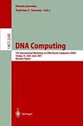 DNA Computing: 7th International Workshop on Dna-Based Computers, Dna7, Tampa, Fl, Usa, June 10-13, 2001, Revised Papers