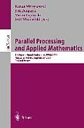 Parallel Processing and Applied Mathematics: 4th International Conference, Ppam 2001 Naleczow, Poland, September 9-12, 2001 Revised Papers