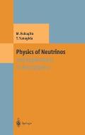 Physics of Neutrinos: And Application to Astrophysics