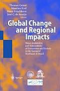 Global Change and Regional Impacts: Water Availability and Vulnerability of Ecosystems and Society in the Semiarid Northeast of Brazil