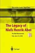 The Legacy of Niels Henrik Abel: The Abel Bicentennial, Oslo, 2002 [With CD-ROM]