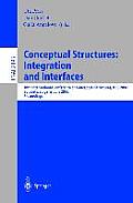 Conceptual Structures: Integration and Interfaces: 10th International Conference on Conceptual Structures, Iccs 2002 Borovets, Bulgaria, July 15-19, 2