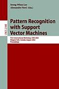 Pattern Recognition with Support Vector Machines: First International Workshop, Svm 2002, Niagara Falls, Canada, August 10, 2002. Proceedings