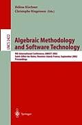 Algebraic Methodology and Software Technology: 9th International Conference, Amast 2002, Saint-Gilles-Les- Bains, Reunion Island, France, September 9-