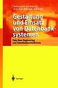 Gestaltung Und Einsatz Von Datenbanksystemen: Data Base Engineering Und Datenbankarchitekturen
