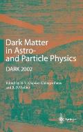 Dark Matter in Astro- And Particle Physics: Proceedings of the International Conference Dark 2002, Cape Town, South Africa, 4-9 February 2002