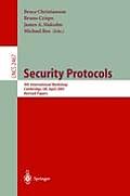 Security Protocols: 9th International Workshop, Cambridge, Uk, April 25-27, 2001 Revised Papers