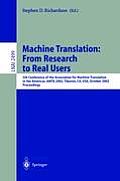 Machine Translation: From Research to Real Users: 5th Conference of the Association for Machine Translation in the Americas, Amta 2002 Tiburon, Ca, Us