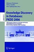 Knowledge Discovery in Databases: PKDD 2006: 10th European Conference on Principles and Practice of Knowledge Discovery in Databases, Berlin, Germany,