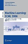 Machine Learning: ESML 2006: 17th European Conference on Machine Learning, Berlin, Germany, September 18-22, 2006, Proceedings