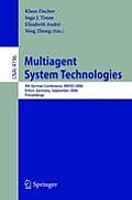 Multiagent System Technologies: 4th German Conference, MATES 2006, Erfurt, Germany, September 19-20, 2006, Proceedings