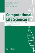 Computational Life Sciences II: Second International Symposium, Complife 2006, Cambridge, Uk, September 27-29, 2006, Proceedings