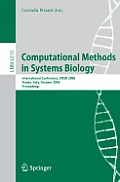 Computational Methods in Systems Biology: International Conference, CMSB 2006, Trento, Italy, October 18-19, 2006, Proceedings