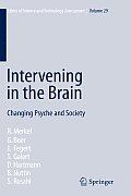 Intervening in the Brain: Changing Psyche and Society