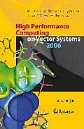 High Performance Computing on Vector Systems: Proceedings of the High Performance Computing Center Stuttgart, March 2006