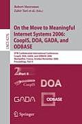 On the Move to Meaningful Internet Systems 2006: Coopis, Doa, Gada, and Odbase: Otm Confederated International Conferences, Coopis, Doa, Gada, and Odb