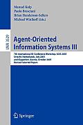 Agent-Oriented Information Systems III: 7th International Bi-Conference Workshop, Aois 2005, Utrecht, the Netherlands, July 26, 2005, and Klagenfurt,