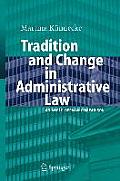 Tradition and Change in Administrative Law: An Anglo-German Comparison