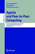 Agents and Peer-To-Peer Computing: 4th International Workshop, AP2PC 2005, Utrecht, Netherlands, J Uly 25, 2005, Revised Papers