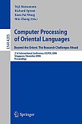 Computer Processing of Oriental Languages. Beyond the Orient: The Research Challenges Ahead: 21st International Conference, Iccpol 2006, Singapore, De
