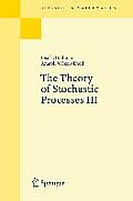 The Theory of Stochastic Processes III