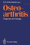 Osteoarthritis: Diagnosis and Therapy Proceedings of an International Meeting