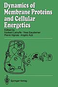 Dynamics of Membrane Proteins and Cellular Energetics