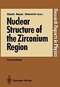 Nuclear Structure of the Zirconium Region: Proceedings of the International Workshop, Bad Honnef, Fed. Rep. of Germany, April 24-28, 1988
