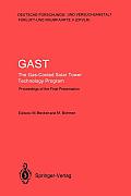 Gast the Gas-Cooled Solar Tower Technology Program: Proceedings of the Final Presentation May 30-31, Lahnstein, Federal Republic of Germany