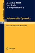Holomorphic Dynamics: Proceedings of the Second International Colloquium on Dynamical Systems, Held in Mexico, July 1986