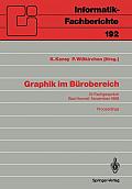 Graphik Im B?robereich: Gi-Fachgespr?ch Bad Honnef, 29./30. November 1988 Proceedings