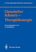 Chronischer Schmerz -- Therapiekonzepte: V. Internationales Schmerz-Symposium